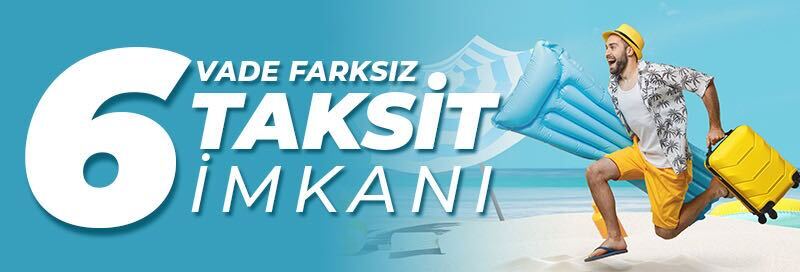 6 Ay Vade Farksız Taksit İmkanı